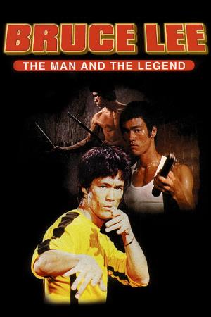 Bruce Lee: The Man and the Legend Poster
