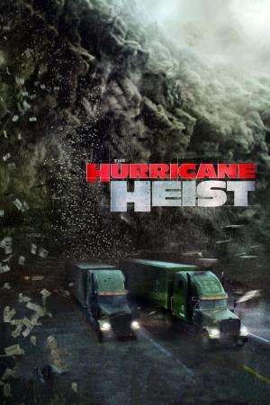 The Hurricane Heist Poster