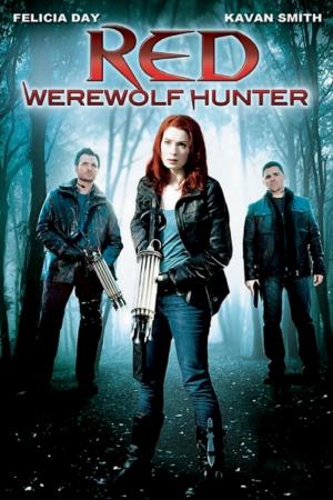 Red: Werewolf Hunter Poster
