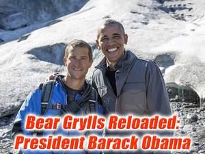 Bear Grylls Reloaded: President Barack Obama Poster