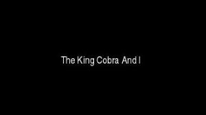 The King Cobra And I Poster