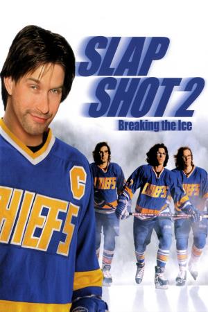Slap Shot 2: Breaking The Ice Poster