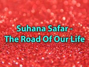Suhana Safar - The Road Of Our Life Poster
