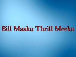 Bill Maaku Thrill Meeku Poster