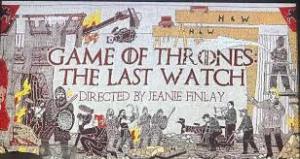 Game Of Thrones: The Last Watch Poster