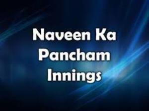 Naveen Ka Pancham Innings Poster