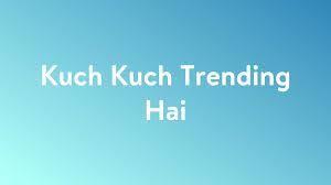 Kuch Kuch Trending Hai Poster