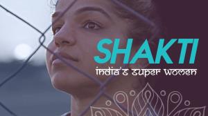 Shakti: India's Super Women Poster
