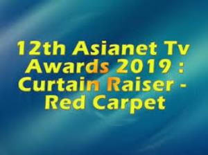 12th Asianet Tv Awards 2019 : Curtain Raiser - Red Carpet Poster