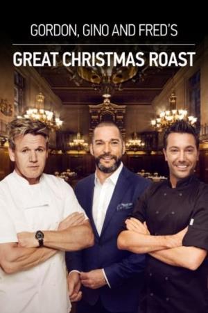 Gordon, Gino And Fred's Great Christmas Roast Poster
