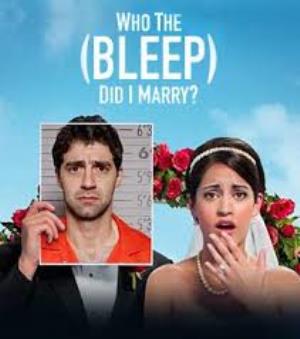 Who The (Bleep) Did I Marry? Poster
