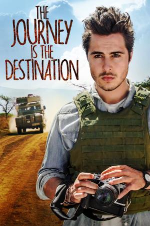 The Journey & The Destination Poster