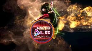 Nacho Dil Se Poster