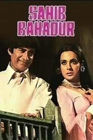 Saheb Bahadur Poster