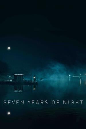 Seven Years Of Night Poster