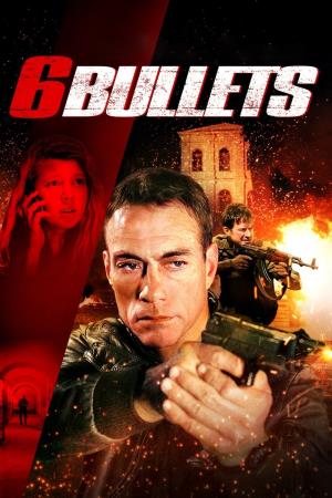 Six Bullets Poster