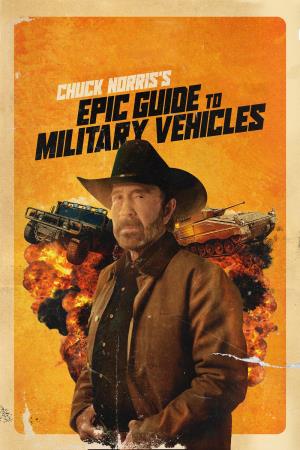 Chuck Norris's Epic Guide To Military Vehicles Poster