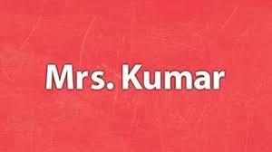 Mrs. Kumar Poster