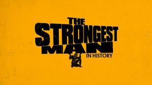 The Strongest Man In History Poster