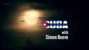 This World Cuba With Simon Reeve Poster