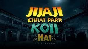 Jijaji Chhat Par Koi Hai Poster