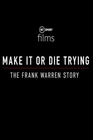 Make It Or Die Trying: The Frank.. Poster