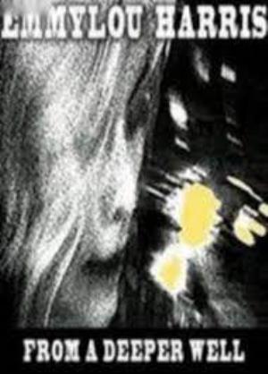 Emmylou Harris: From a Deeper Well Poster