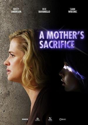 A Mother's Sacrifice Poster