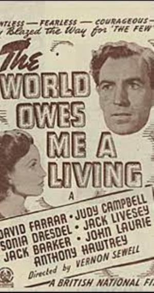 The World Owes Me A Living Poster
