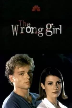 The Wrong Girl Poster