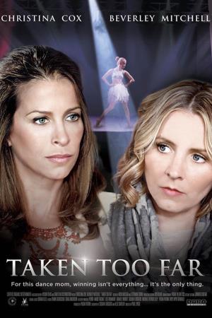 Taken Too Far Poster