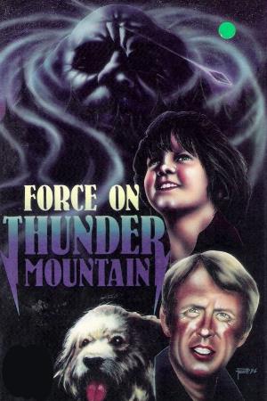 Force on Thunder Mountain Poster
