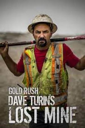 Gold Rush: Dave Turin's Lost Mine Poster