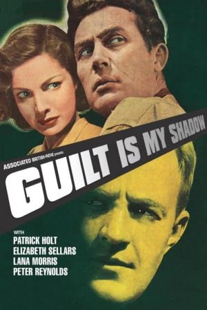 Guilt Is My Shadow Poster