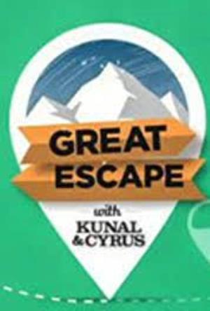 Great Escape with Kunal & Cyrus Sahukar Poster