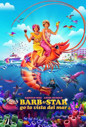 Barb And Star Go To Vista Del Mar Poster