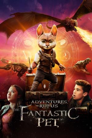 Adventures Of Rufus: The Fantastic Pet Poster