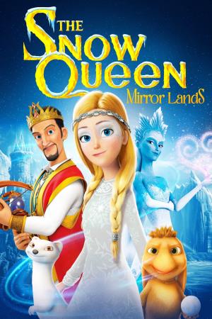 Snow Queen: Mirrorlands Poster