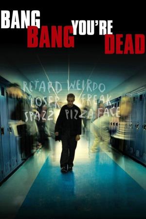 Bang! You're Dead Poster
