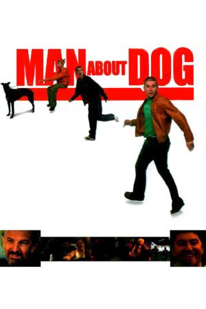 Man About Dog Poster