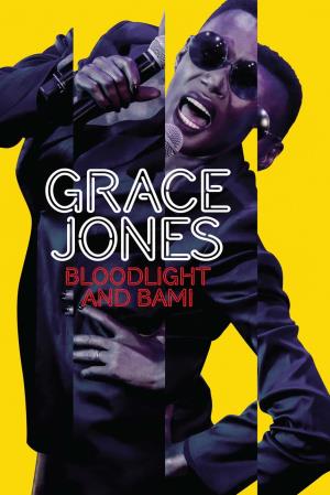 Grace Jones - Bloodlight and Bami Poster