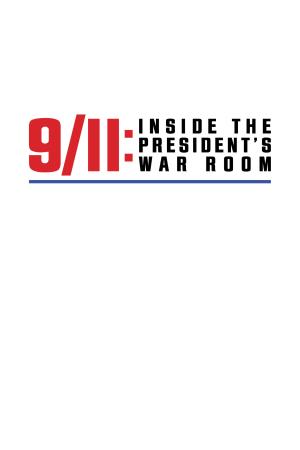 9/11: Inside the President's War Room Poster