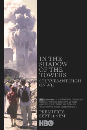 In The Shadow Of The Towers: Stuyvesant High On 9/11 Poster