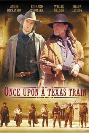 Once Upon A Texas Train Poster