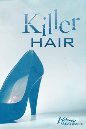 Crimes of Fashion: Killer Hair Poster