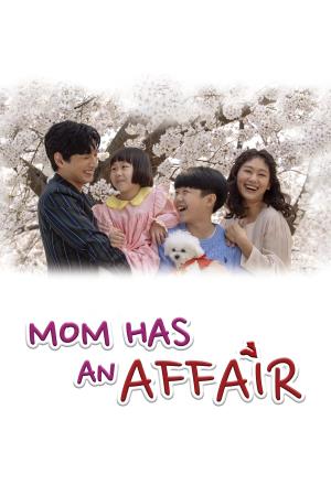 MY MOTHER IS HAVING AN AFFAIR Poster