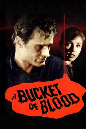 Bucket of Blood Poster
