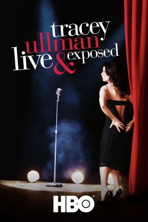 Tracey Ullman: Live & Exposed Poster