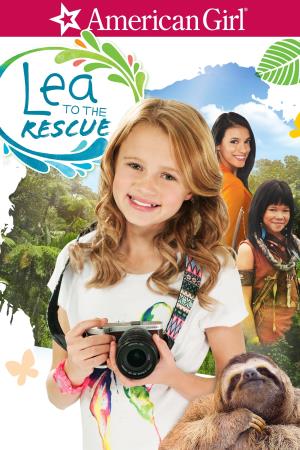 American Girl: Lea to the Rescue Poster
