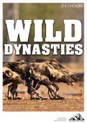 Wild Dynasties Poster